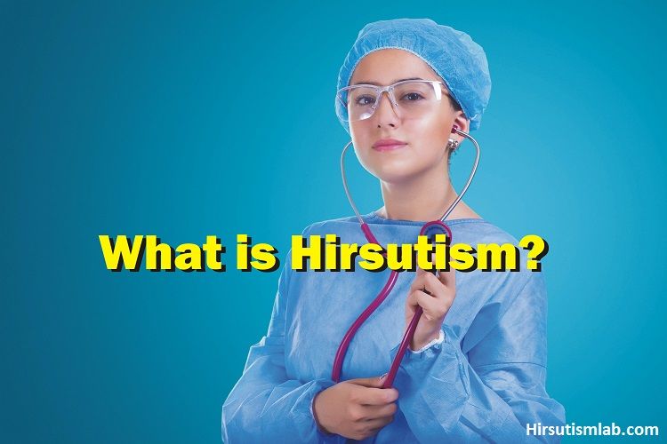 hirsutism meaning causes symptoms treatment