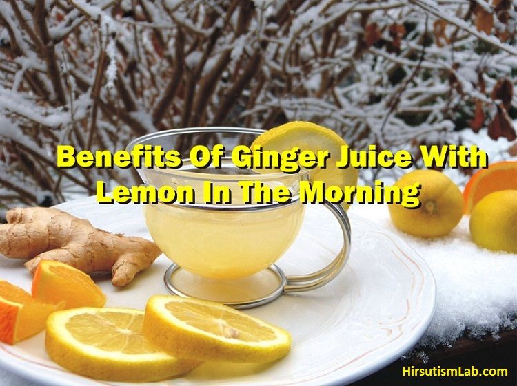 benefits of ginger juice with lemon in the morning
